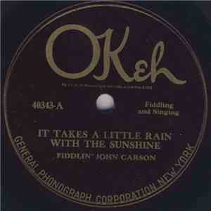 Fiddlin' John Carson - It Takes A Little Rain With The Sunshine / My North Georgia Home