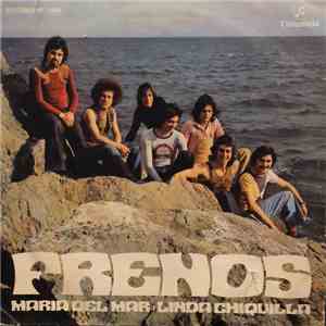 Frenos - Maria Del Mar / Linda Chiquilla
