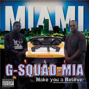 G-Squad-Mia - Make You A Believer