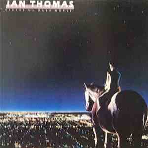 Ian Thomas - Riders On Dark Horses