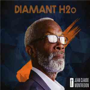 Jean-Claude Montredon - Diamant H20