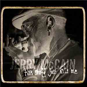 Jerry "Boogie" McCain - This Stuff Just Kills Me