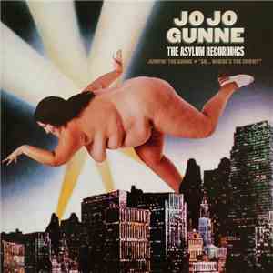 Jo Jo Gunne - The Asylum Recordings: Jumpin' The Gunne + "So...Where's The Show?"