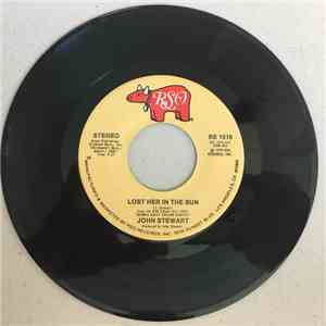 John Stewart  - Lost Her In The Sun b/w Heart Of A Dream