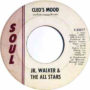 Jr. Walker & The All Stars - Cleo's Mood / Baby You Know You Ain't Right