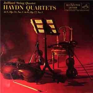 Juilliard String Quartet - Haydn Quartets In C, Op. 74, No. 1 / In G, Op. 77, No. 1