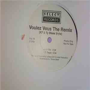 K7 & Ty Bless - Voulez Vous - The Remix