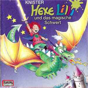 Knister - Hexe Lilli Und Das Magische Schwert