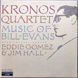 Kronos Quartet - Music Of Bill Evans