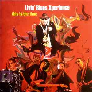 Livin' Blues Xperience - This Is The Time