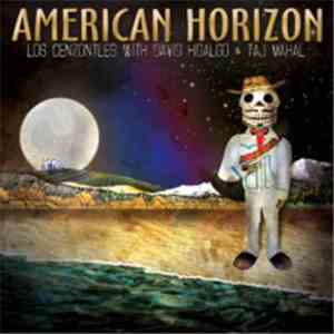 Los Cenzontles With David Hidalgo & Taj Mahal - American Horizon