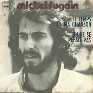 Michel Fugain - Le Temps De Ma Chanson