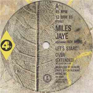 Miles Jaye - Let's Start Over