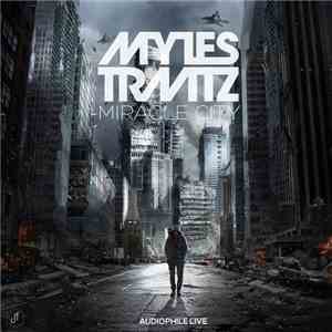 Myles Travitz - Miracle City