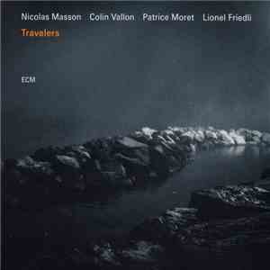 Nicolas Masson , Colin Vallon, Patrice Moret, Lionel Friedli - Travelers