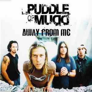 Puddle Of Mudd - Away From Me