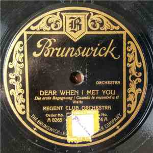 Regent Club Orchestra - Dear When I Met You / Underneath The Russian Moon
