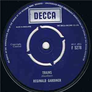 Reginald Gardiner - Trains