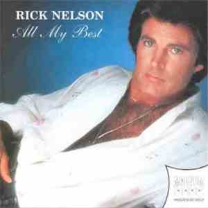 Rick Nelson - All My Best