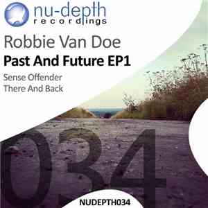 Robbie Van Doe - Past And Future EP1