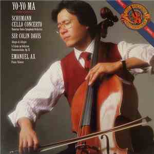 Robert Schumann, Yo-Yo Ma, Sir Colin Davis, Symphonie-Orchester Des Bayerischen Rundfunks - Cello Concerto