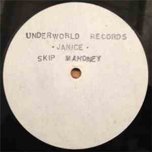 Skip Mahoney - Janice (Don't Be So Blind To Love)