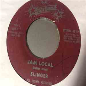 Slinger - Jam Local / All For Yourself