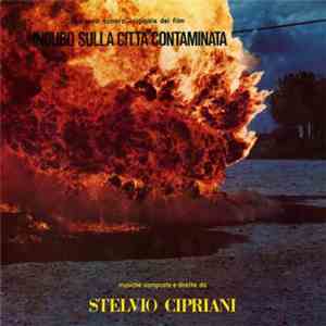 Stelvio Cipriani - Incubo Sulla Città Contaminata