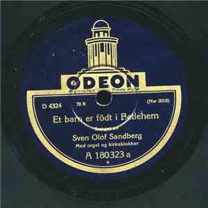 Sven-Olof Sandberg - Et Barn Er Födt I Bethlehem / Deilig Er Jorden