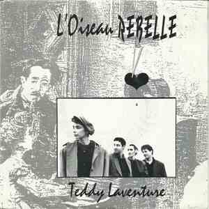 Teddy Laventure - L'oiseau Rebelle