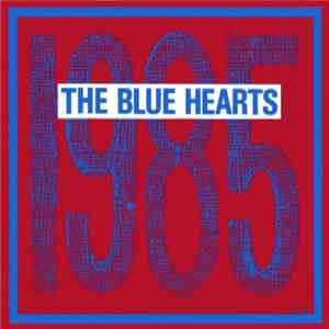 The Blue Hearts  - 1985