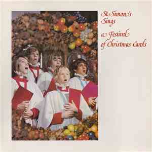 The Choir Of The Church Of St. Simon-The-Apostle, Toronto - St. Simon's Sings: A Festival Of Christmas Carols