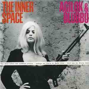 The Inner Space - Agilok & Blubbo