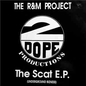 The R&M Project - The Scat E.P. (Underground Bizness)