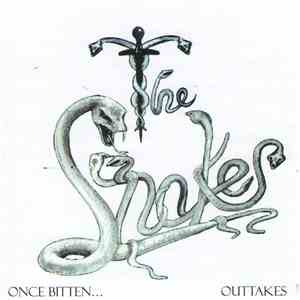 The Snakes  - Once Bitten... Outtakes