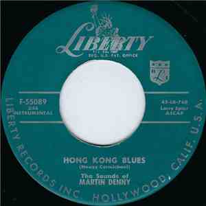 The Sounds Of Martin Denny - Hong Kong Blues / Ah Me Furi