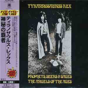 Tyrannosaurus Rex - Prophets, Seers & Sages, The Angels Of The Ages