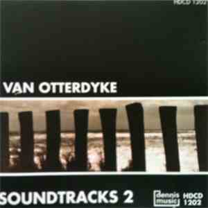 Van Otterdyke - Soundtracks 2