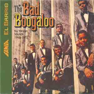 Various - El Barrio: The Bad Boogaloo - Nu Yorican Sounds 1966-1970