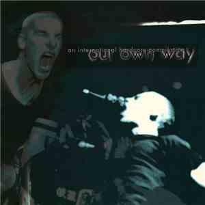 Various - Our Own Way (An International Hardcore Compilation)