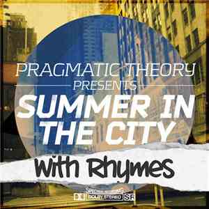 Various - Pragmatic Theory Present : Summer In The City 'With Rhymes'