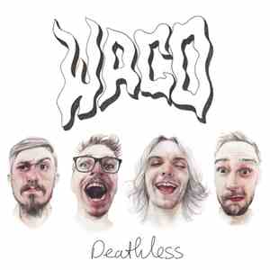 Waco - Deathless