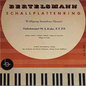Wolfgang Amadeus Mozart, Wolfgang Schneiderhan, Wiener Volksopernorchester, Ernest Mattisson - Konzert Für Violine Und Orchester Nr. 5 A-dur KV 219