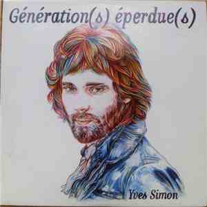 Yves Simon - Génération(s) Éperdue(s)
