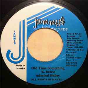 Admiral Bailey - Old Time Something