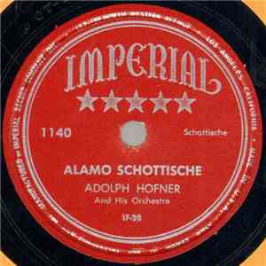 Adolph Hofner And His Orchestra - Alamo Schottische / Green Meadow Waltz