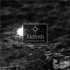 Aldfrith - A Shining Star Over Northumberland