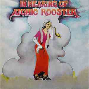Atomic Rooster - In Hearing Of