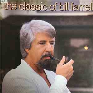 Bill Farrel - The Classic Of Bill Farrell