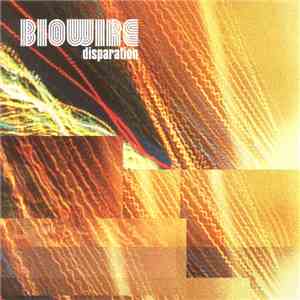 Biowire - Disparation